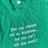 Tell an Irishman T-shirt