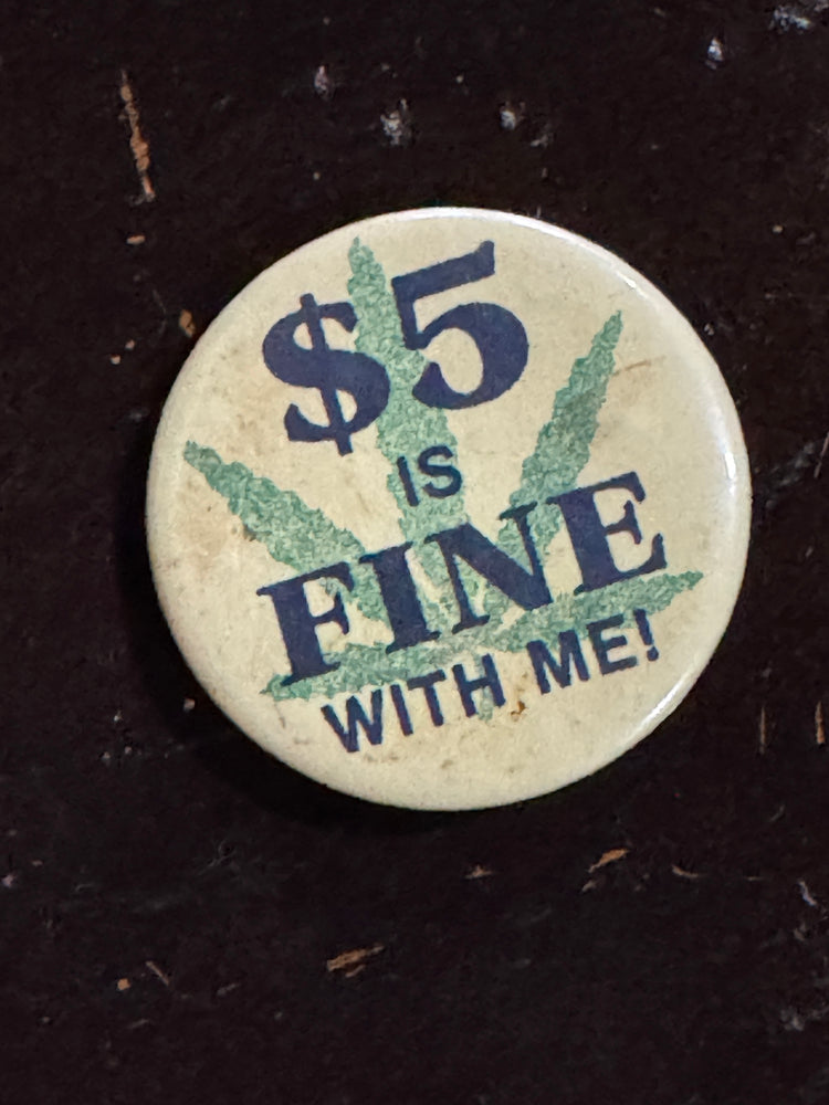 Ann Arbor $5 Weed Fine Pin