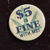 Ann Arbor $5 Weed Fine Pin