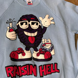 Raisin Hell Sweatshirt