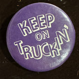 Keep on Truckin Pin