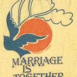 Marriage is Together T-Shirt