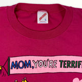 Mom, You're Terrific! T-Shirt