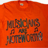 Musicians Are Noteworthy T-shirt