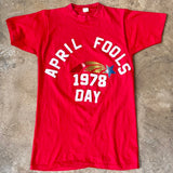 April Fools Day 1978 T-shirt